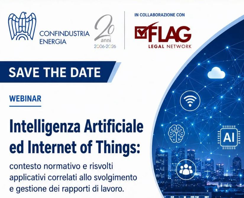 Intelligenza Artificiale ed Internet of Things: contesto normativo e risvolti applicativi correlati allo svolgimento e gestione dei rapporti di lavoro